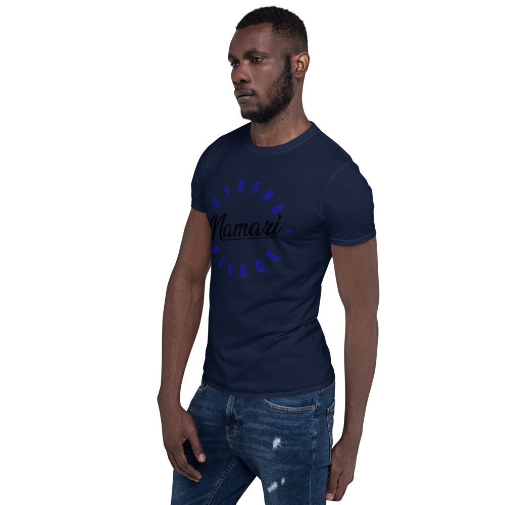 Strong Fierce Unisex T-Shirt